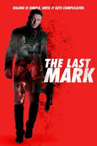 Смотреть Последняя метка онлайн в HD качестве 1080p Смотреть Последняя метка онлайн в HD качестве 1080p