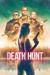 Смотреть Смертельная охота онлайн в HD качестве 1080p Смотреть Смертельная охота онлайн в HD качестве 1080p