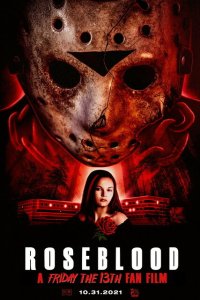 Смотреть Пятница 13-е: Кровь Роуз онлайн в HD качестве 1080p Смотреть Пятница 13-е: Кровь Роуз онлайн в HD качестве 1080p
